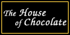 The House of Chocolates