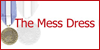 The Mess Dress - Tailoring and wearing needs of the NCO's and Officer'